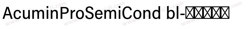 AcuminProSemiCond bl字体转换